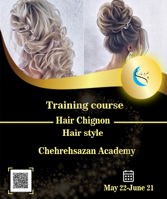Hair Chignon training course, Training for Hair Chignon Virtual course of Hair Chignon, Certificate of Hair Chignon, Professional technical degree of Hair Chignon,chehrehsazan,Hair Chignon , chehrehsazan academy,chehrehsazan tehran,,